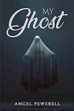 MY GHOST 