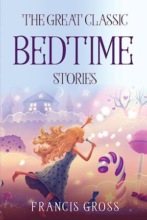 THE GREAT CLASSIC BEDTIME STORIES