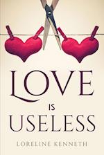 LOVE IS USELESS 