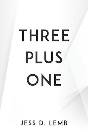 THREE PLUS ONE