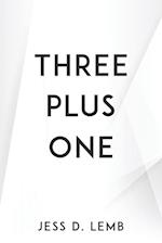 THREE PLUS ONE 