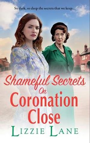 Shameful Secrets on Coronation Close