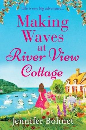 Making Waves at River View Cottage