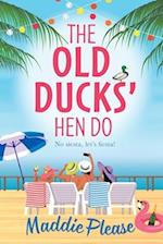 The Old Ducks' Hen Do 