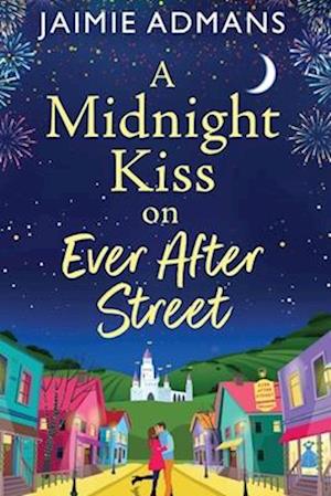 A Midnight Kiss on Ever After Street