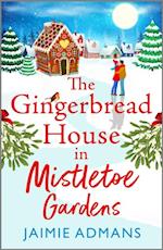 Gingerbread House in Mistletoe Gardens