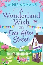 A Wonderland Wish on Ever After Street