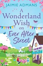 A Wonderland Wish on Ever After Street