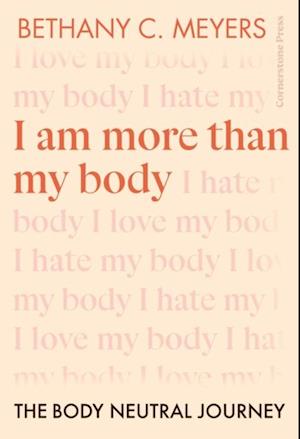 I Am More Than My Body