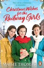Christmas Wishes for the Railway Girls