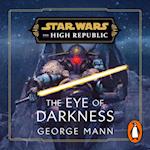 Star Wars: The Eye of Darkness (The High Republic)