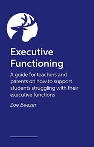 Executive Function Essentials in the Classroom