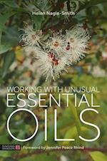 Working with Unusual Essential Oils
