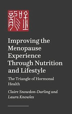 Improving the Menopause Experience Through Nutrition and Lifestyle