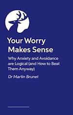 Your Worry Makes Sense