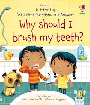 Very First Questions and Answers Why Should I Brush My Teeth?