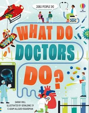 What Do Doctors Do?