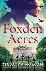 Foxden Acres: A heart-wrenching and unforgettable World War 2 historical novel 