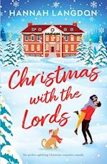 Christmas with the Lords: The perfect uplifting Christmas romance 