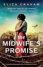 The Midwife's Promise: Heartbreaking World War 2 historical fiction 