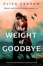 The Weight of Goodbye