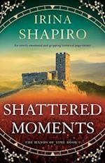 Shattered Moments