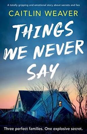 Things We Never Say