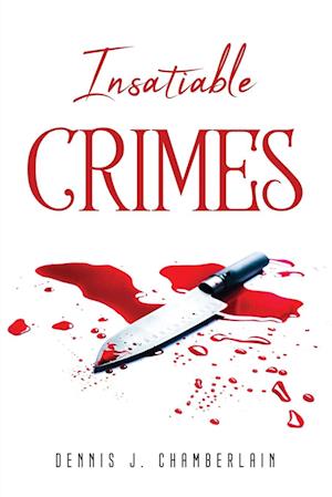 Insatiable Crimes