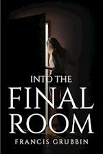 Into The Final Room 