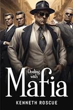 Dealing with Mafia 