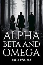 Alpha, Beta And Omega