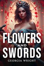 Flowers and Swords