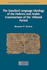 The Standard Language Ideology of the Hebrew and Arabic Grammarians of the ¿Abbasid Period