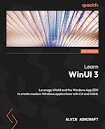 Learn WinUI 3 - Second Edition