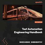 Test Automation Engineering Handbook