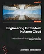 Engineering Data Mesh in Azure Cloud