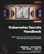 Kubernetes Secrets Handbook