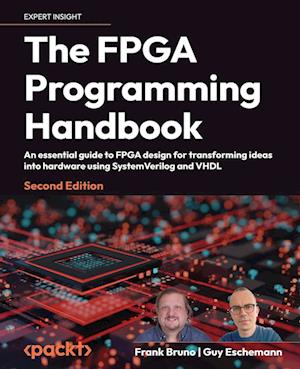 The FPGA Programming Handbook - Second Edition