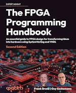 The FPGA Programming Handbook - Second Edition