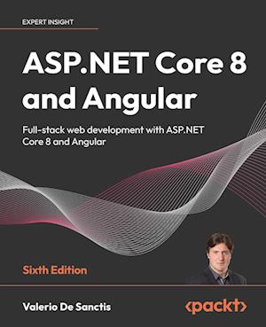 ASP.NET Core 8 and Angular - Sixth Edition