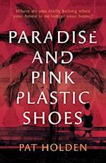 PARADISE AND PINK PLASTIC SHOES