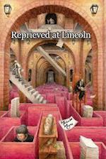 Reprieved at Lincoln