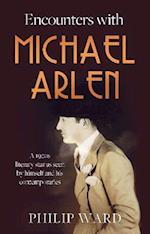 Encounters with Michael Arlen
