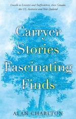 Carryer Stories – Fascinating Finds