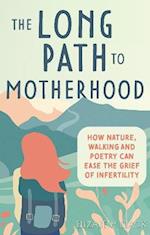 Long Path to Motherhood