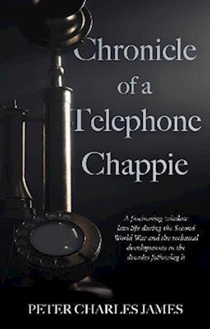 Chronicle of a Telephone Chappie