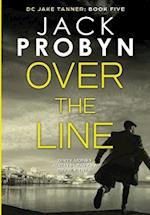 Over the Line: A gripping British detective crime thriller 