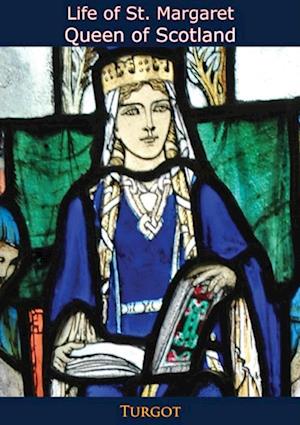 Life of St. Margaret, Queen of Scotland