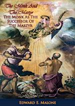 Monk And The Martyr