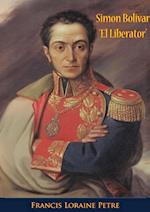 Simon Bolivar 'El Liberator'